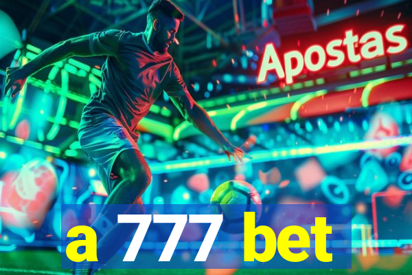 a 777 bet